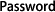 Password